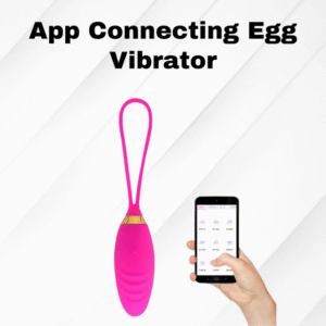 App Connecting Egg Vibrator
